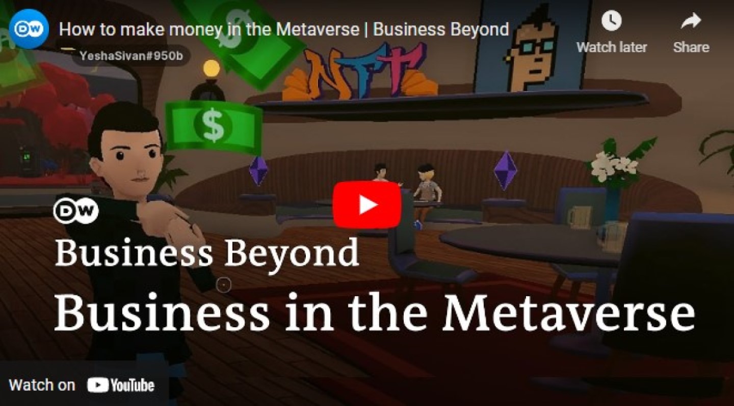 How To Make Money In The Metaverse Dw Business Channel Talks With